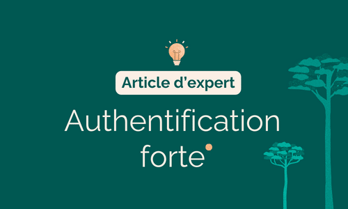 Authentification forte